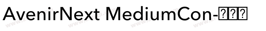 AvenirNext MediumCon字体转换 AvenirNext MediumCon字体转换